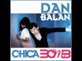 Dan Balan   Chica Bomb Disco Reason Exclusive Remix