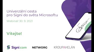 Webinář Univerzální cesta pro Signi do světa Microsoftu (záznam 30. 9. 2021)