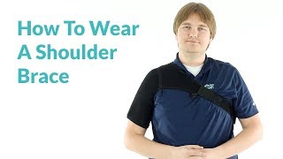 How To Wear A Shoulder Brace