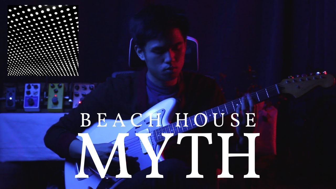 Myth Beach House Guitar Cover Youtube