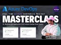 Azure DevOps Masterclass | 10-Microservice Real Time Application CICD DevOps Project From scratch