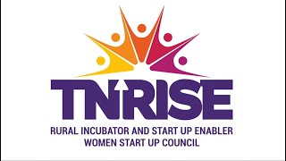 TN-RISE: Helping the Women Entrepreneurs of Tamil Nadu Rise Above