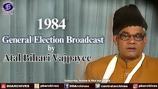 1984 - General Election Broadcast by Atal Bihari Vajpayee