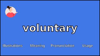 VOLUNTARY - Meaning and Pronunciation