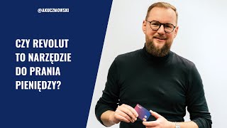 Revolut to narzędzie do prania pieniędzy?