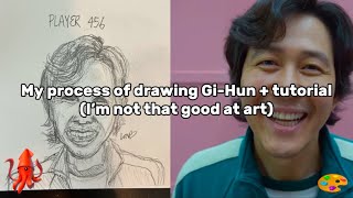 My process of drawing Gi-Hun + tutorial (I’m not that good at art) 🦑