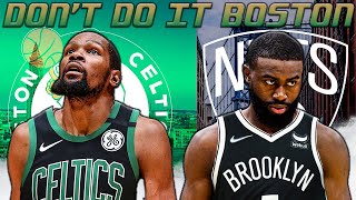 The Boston Celtics would be FOOLISH to trade Jaylen Brown for Kevin Durant!