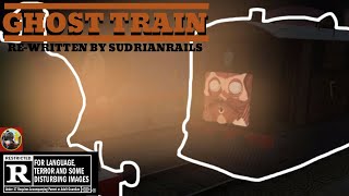 'GHOST TRAIN' - REWRITE | SudrianRails | (Halloween Special)