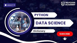 Python Dictionaries Masterclass - Data Science Lesson 9 | Selfcode Academy