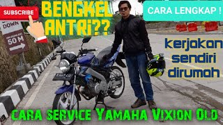 cara service yamaha vixion old