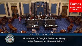 JUST IN: Senate Votes To Confirm Trump's Nominee For Secretary of Veterans Affairs Doug Collins