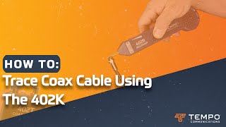 How to Trace Coax Cable using a Tone and Probe (402K)