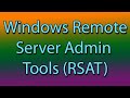 How to install Windows Remote Server Administration Tools (RSAT)