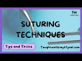 6 Types of Suturing techniques | DEMO | TIPS & TRICKS