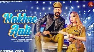 Nakhre Aali | Sandeep Surila, Mukesh Jaji | Kay D, Aarti Sharma | New Haryanvi Songs Haryanavi 2021