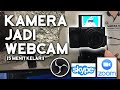 Cara merubah Camera Menjadi WEBCAM dengan Software ini! (Camera Mirrorless dan DSLR BISA)