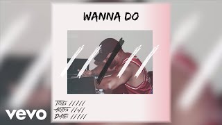 11:11 - WANNA DO (AUDIO)