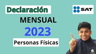 Declaración Mensual SAT 2024 Personas Físicas | En CEROS Fácil Y Rápido☝