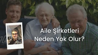 Aile şirketleri neden yok olur?