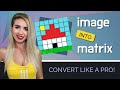 Convert Image into Matrix - Like a Pro!