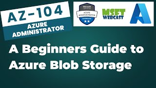 67. A Beginners Guide to Azure Blob Storage | Container and Blob Management Explained