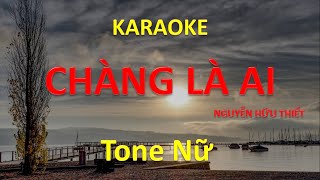 [KARAOKE] Chàng là ai – Cha cha cha (Nguyễn Hữu Thiết) – Tone Nữ (E) – #coverbytmn