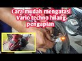 Cara mengatasi Vario techno hilang pengapian