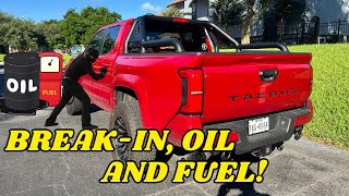 2024 Tacoma Oil Changes, Break In and Fuel Type