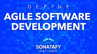 Agile Software Development | Sonatafy Defined