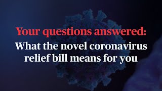 WATCH: NewsHour answers your questions on the novel coronavirus relief bill