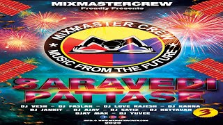 Djay Max | Papara Mittai | Remix | Saravedi Pattase 3 | MiXMaster Crew |