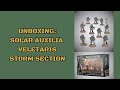 Solar Auxilia Veletaris Storm Section Unboxing!