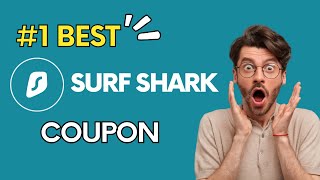 SurfShark Coupon Code | BEST SurfShark VPN Coupon Discount Code