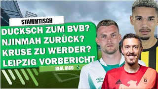 🔴SV Werder Bremen - STAMMTISCH / KRUSE ZU WERDER? / DUCKSCH ZUM BVB? / AUSBLICK LEIPZIG