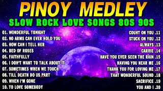 Slow Rock Love Song Nonstop 🎷 SLOW ROCK MEDLEY 🎧 Rock Ballads 70S 80S 90S 🔊 Nonstop Pinoy Medley