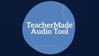 TeacherMade Audio Tool