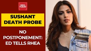 Sushant Rajput Case: ED Rejects Rhea Chakraborty's Plea To Postpone Recording Of Her Statement