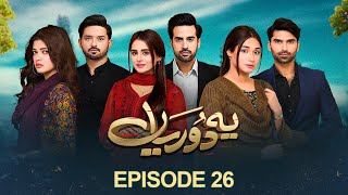 Yeh Dooriyan Episode 26 | Shameen Khan | Agha Talal | Hafsa Butt | Pakistani Drama | aur life