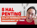 Cara Meningkatkan Engagement di Dalam Tribe - Tips Membangun Bisnis Dari Nol