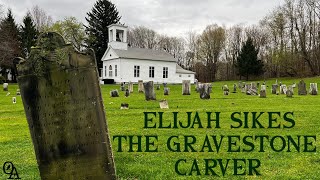 The Story of Legendary Gravestone Carver Elijah Sikes