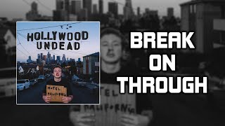 Hollywood Undead - Break On Through [Lyrics Video]