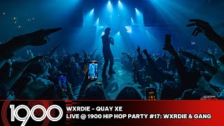 Wxrdie - Quay Xe [LIVE @ 1900 Hip Hop Party #17: Wxrdie & Gang]