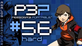 #56 Full Moon: Strength \u0026 Fortune | Persona 3 Portable Remaster Let's Play | Hard Difficulty