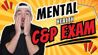 PREPARE For Mental Health C&P Exam For Your VA Disability Claim