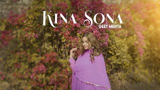 Kinna Sona (Official Video ) Cover By Geet Metha New Hindi Song 2023
