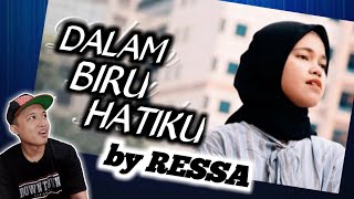 cover DALAM BIRU HATIKU by RESSA || REACTION semakin kagum