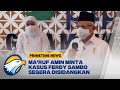 Ma'ruf Amin Minta Kasus Ferdy Sambo Segera Disidangkan