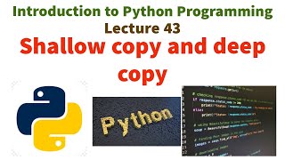 Shallow copy and deep copy | Introduction to python programming | VTU syllabus | Python tutorial