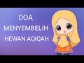 DOA MENYEMBELIH HEWAN AQIQAH