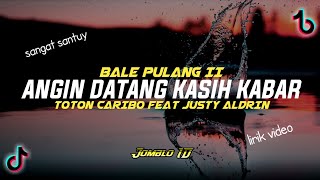 DJ JEDAG JEDUG FYP ️ BALE PULANG 2 TOTON CARIBO FT JUSTY ALDRIN lirik video